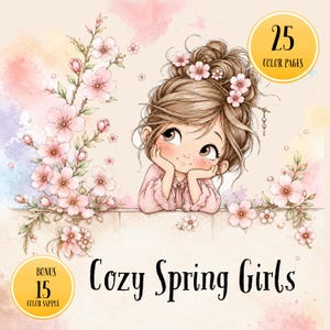 May include: A digital illustration of a character with brown hair in a bun adorned with pink cherry blossoms, resting chin on hands. The image features pink floral branches, the text 25 COLOR PAGES, 15 COLOR SAMPLE, and Cozy Spring Girls.