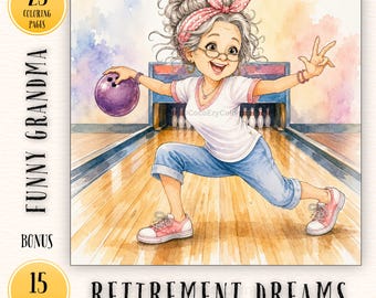 Funny Grandma Coloring Pages, Retirement Bucket Coloring Book for Adults, Senior Lifestyle, Cozy Retirement Activities, Golden Years Gift