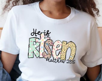 He Is Risen Easter T-Shirt: Church Outfit