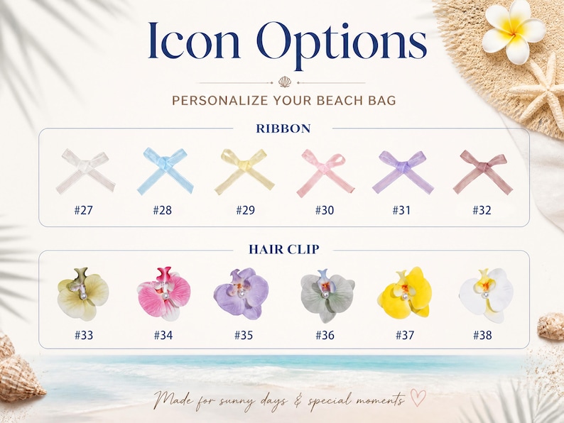 Puede incluir: Un gr&aacute;fico titulado Icon Options para personalizar una bolsa de playa. Presenta dos filas: la superior muestra seis cintas de colores numeradas del #27 al #32, y la inferior muestra seis pinzas para el cabello con forma de orqu&iacute;dea del #33 al #38.
