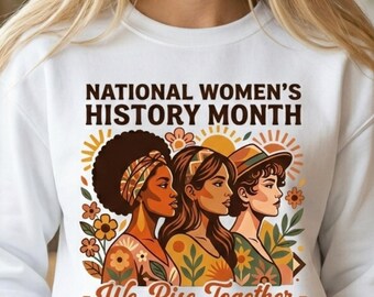 Women's History Month PNG: We Rise Together Feminist Empowerment (Digital Download)