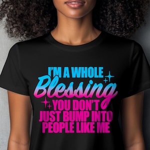 I&#39;m A Whole Blessing PNG SVG EPS Dxf Jpg Melanin Simply Blessed Affirmation Hustle Girl Boss Black Woman Motivation Cricut Silhouette