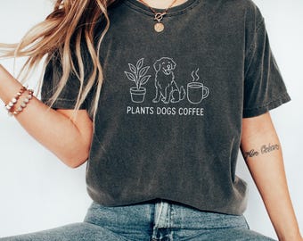 Plant Lover Shirt, Gardening Shirt, Gardener T-shirt, Gift for Gardening Mom, Dog Lover Gifts, Coffee Tee, Summer Vibes Shirt, Plant Mom Tee
