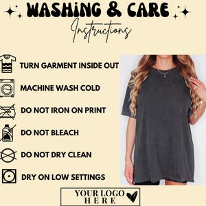 May include: A graphic displaying washing and care instructions for a garment, featuring icons and text: Turn garment inside out, machine wash cold, do not iron on print, do not bleach, do not dry clean, and dry on low settings, alongside a charcoal t-shirt.