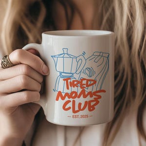Personalized New Mom Mug For Mom, Expecting Mom Gift For New Mom, Tired Moms Club Mug, Baby Shower Gift, Mother&#39;s Day Gift, New Parent Gift