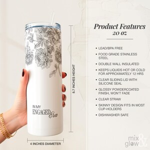 May include: White 20 oz tumbler with a floral design and the text "IN MY ENGAGED Era." The tumbler is 8.7 inches tall and 4 inches in diameter. It has a clear lid and straw.