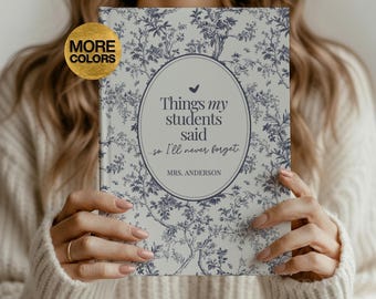 Things My Students Said Personalized Teacher Notebook For Teacher Journal Gift Custom Teacher Gift From Student New Teacher Gift Christmas