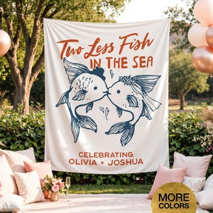 Two Less Fish In The Sea Tapestry Personalized Engagement Backdrop Couples Shower Sign Bride Groom Banner Wedding Party Decor Nautical