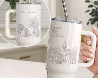 It Takes A Village Tumbler Custom Teacher Tumbler Personalized 40oz Tumbler With Handle Thank You Gift For Nanny Caregiver Baby Sitter