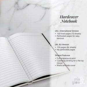 May include: An open, white hardcover notebook with lined pages. The text "Hardcover Notebook" is at the top. Features include a full wraparound print, casewrap binding, and a matte laminate cover. The US version has 150 lined pages.