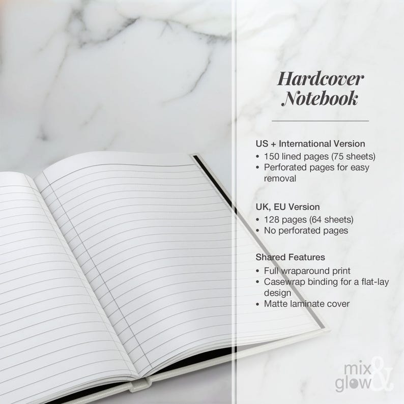 May include: An open, white hardcover notebook with lined pages. The text "Hardcover Notebook" is at the top. Features include a full wraparound print, casewrap binding, and a matte laminate cover. The US version has 150 lined pages.
