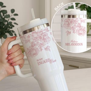 Personalized Bride Tumbler For Bride, Custom Engaged Tumbler 40oz, Future Mrs Tumbler, Engagement Tumbler Gift For Bride, Bridal Travel Mug
