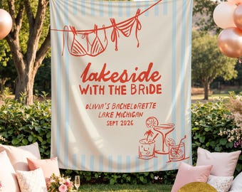 Lakeside With The Bride Tapestry Lake Bachelorette Banner Personalized Bachelorette Welcome Sign Bachelorette Weekend Decor Bridal Party