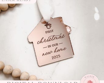 First Christmas New Home Ornament SVG: Laser Cut File (Digital Download)