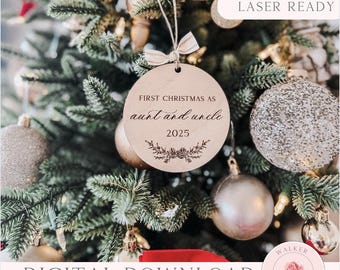 Aunt & Uncle Ornament Laser File – First Christmas 2025 Digital Download