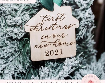 First Christmas in Our New Home Ornament SVG - Laser Cut File (Digital Download)