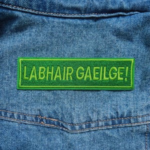 Labhair Gaeilge! Patch - Irish Language iron-on Embroidery Patch / Speak Irish! Patch | Paiste Gaeilge | Irish Gifts | (12x3cm)