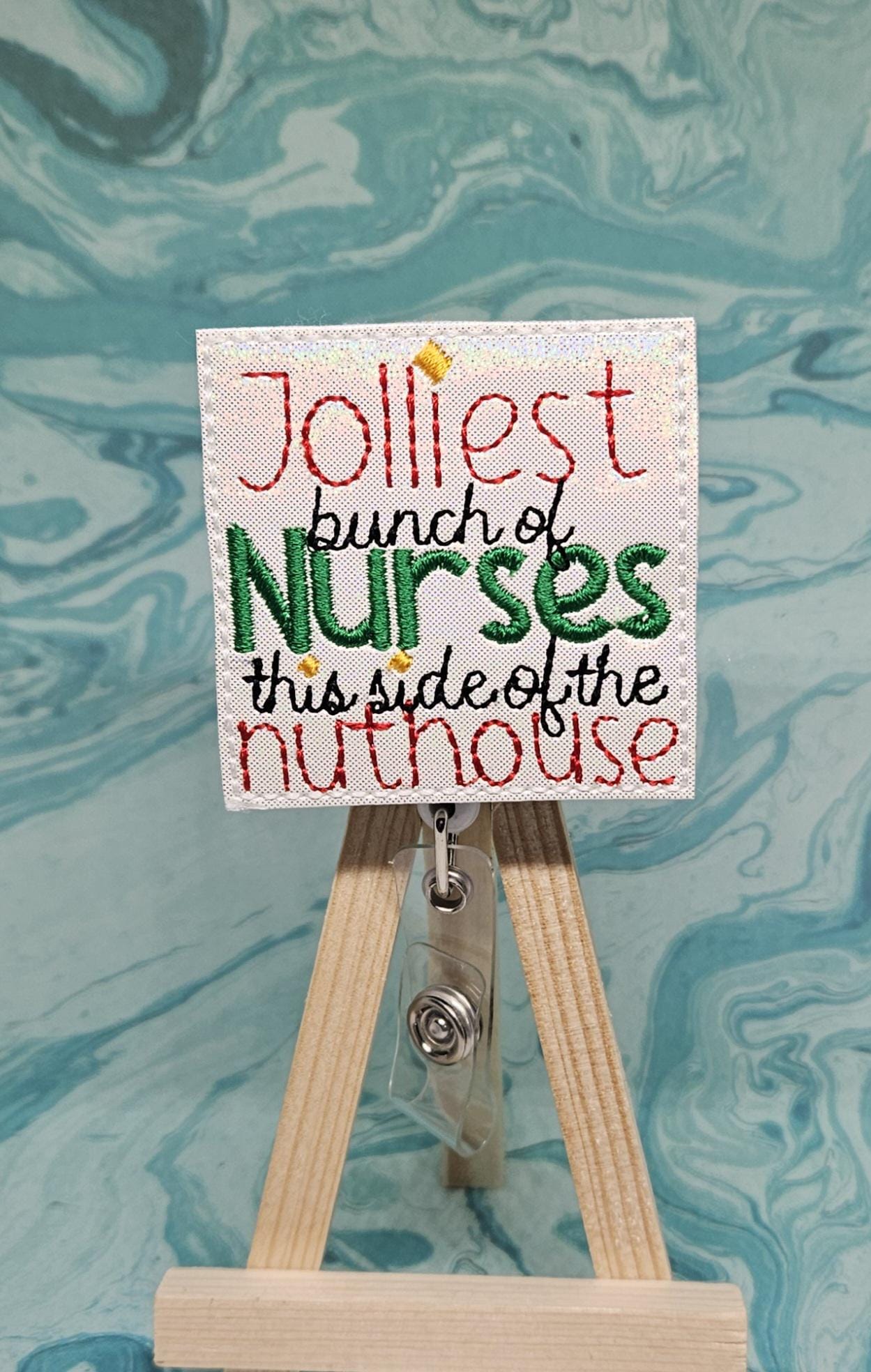 Jolliest Bunch of Nurses This Side of the Nuthouse Badge Reel, Badge ...