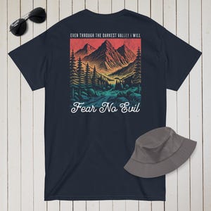 Even Though I Walk Through the Darkest Valley I Will Fear No Evil Shirt - Fear No Evil Tee - Psalm 23:4 Shirt - Psalm 23-4 Tee - Christian