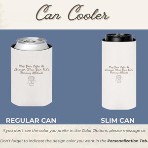 An image showing a regular can cooler and a slim can cooler, both featuring the coffee quote design.