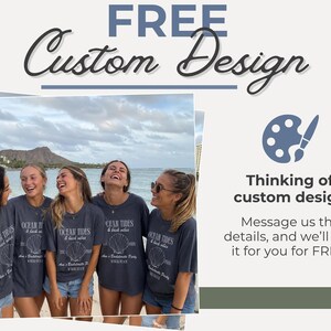 An informational image advertising a free custom design with photos of a group of women wearing matching dark gray t-shirts on a beach.