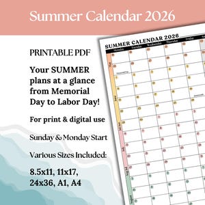 May include: A printable PDF summer calendar for 2026, featuring a grid layout with dates from Memorial Day to Labor Day. The calendar includes various sizes: 8.5x11, 11x17, 24x36, A1, and A4. The text "Summer Calendar 2026" is at the top.