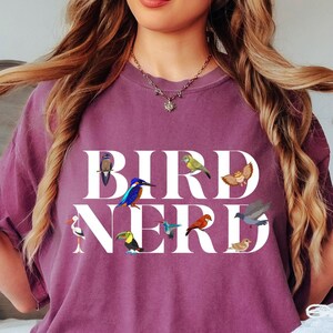 Comfort Colors® Bird Nerd Shirt, Bird Lover Shirt, Funny Bird Watcher Shirt, Animal Lover Shirt, Gift for Bird Nerd, Shirt for Bird Watcher