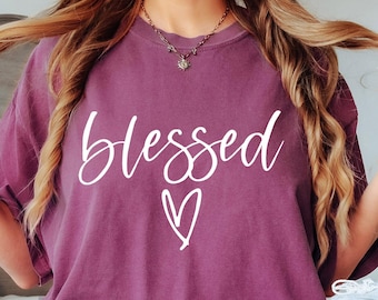 Comfort Colors® Blessed Shirt, Blessed Tshirt, Blessed Tshirts, Womens Shirt, Womens Tshirt, Womens Shirts, Blessed Top, Blessed,Comfy Shirt