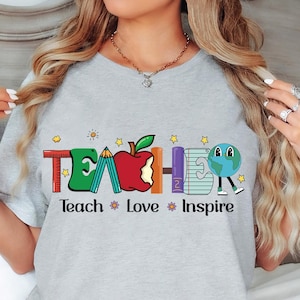 Inspirational Teacher Shirts, Teach Love Inspire Shirt, Back To School Shirt, First Grade Teacher Shirts, Teacher Appreciation Shirt,Teacher