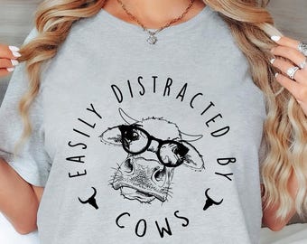 Easily Distracted By Cows Shirt,Cow Sweatshirt,Aesthetic Sweater,Funny Cow Shirt,Farm Love Shirts,Farm Animal Tshirt,Humorous Saying Sweater