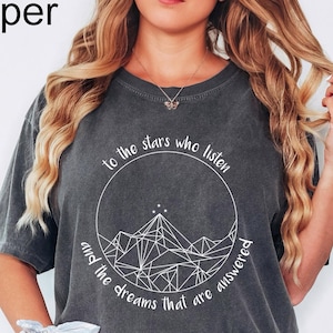 Comfort Colors® Acotar Velaris Shirt, Acotar Shirt, To The Stars Who Listen Shirt, Night Court Tee, Court of Thorns and Roses Tee, Dream Tee