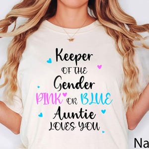 Keeper Of The Gender Pink Or Blue Auntie Loves You Shirt, Gender Reveal Shirt, Baby Announcement Shirt, Auntie Shirt, Keeper Gender Shirt