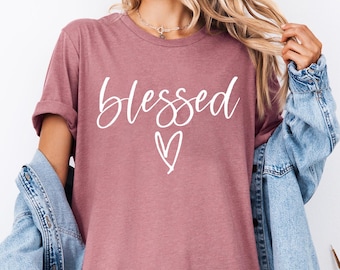 Blessed Shirt, Blessed Tshirt, Blessed Tshirts, Womens Shirt, Womens Tshirt, Womens Shirts, Blessed Top, Blessed, Comfy Shirt, Soft Shirt