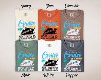 Comfort Colors® Most Likely to Cruise Shirts, Family Cruise Shirts, Funny Cruise Shirt, Matching Cruise Shirts, Group Cruise Shirt, Vacation