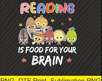 Reading Is Food For Your Brain Kinderbücher Charaktere PNG | Digitaler Download | DTF Druck