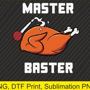 Könnte beinhalten: Cartoon-Illustration einer gebratenen Pute mit dem Text "MASTER BASTER" in weißen Blockbuchstaben. Ein roter Ball-Baster ist über der Pute positioniert, wobei weiße Flüssigkeit herausspritzt. Der Hintergrund ist schwarz mit diagonalen grauen Linien.