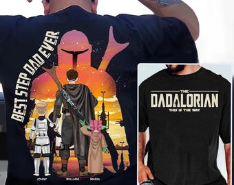 Best Step Dad Ever - The Dadalorian Personalized Shirt Gift For Dad - Custom Father&#39;s Day Gift, Star Wars Family Shirts, Dadalorian  Shirt