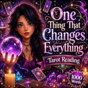 Könnte beinhalten: Eine digitale Illustration einer Person mit dunklem Haar, die eine leuchtende violette Kristallkugel hält. Der Text lautet One Thing That Changes Everything, Tarot Reading und 1000 Words. Die Szene enthält brennende Kerzen, Tarotkarten und Kristalle.