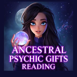 Peut inclure: Illustration numérique d'une femme aux cheveux noirs et aux yeux bleus tenant une boule de cristal lumineuse. Le fond est un ciel étoilé. Le texte dit "ANCESTRAL PSYCHIC GIFTS READING" en violet.