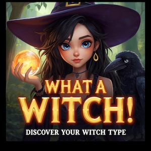 Op de afbeelding: Digitale illustratie van een jonge vrouw met blauwe ogen, die een paarse heksenhoed draagt en een gloeiende bol vasthoudt. Een zwarte raaf zit naast haar. Tekst: "WHAT A WITCH!" en "DISCOVER YOUR WITCH TYPE".