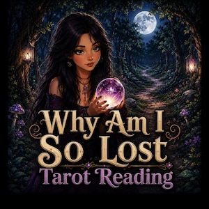 Könnte beinhalten: Eine digitale Illustration einer Person mit langem dunklem Haar, die eine leuchtende violette Kristallkugel hält. Der Text Why Am I So Lost Tarot Reading ist davor zentriert. Die Szene zeigt einen Waldweg, hängende Laternen und einen Vollmond.
