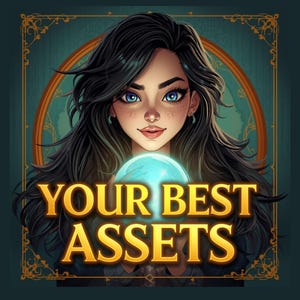 Op de afbeelding: Digitale illustratie van een vrouw met lang zwart haar en blauwe ogen die een gloeiende blauwe bol vasthoudt. De tekst "YOUR BEST ASSETS" staat in gouden letters. De afbeelding heeft een teal en gouden decoratief kader.