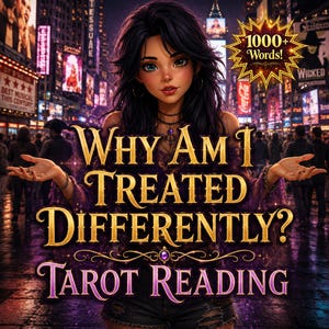Psychic Tarot Reading • Why Do People Treat Me Differently? • Hidden Energy, First Impressions & Social Dynamics • Same Day • 1000+ Words
