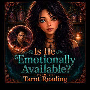 May include: A digital illustration featuring a person with dark hair holding a glowing crystal ball containing a man's face. The text reads Is He Emotionally Available? Tarot Reading. The scene includes a candle and bottles in the background.