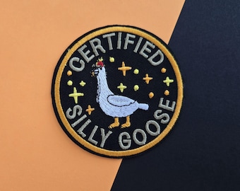 Certified Silly Goose Embroidered Iron On Patch, goose patch, iron on patch, funny patch, silly, goose, funny, for backpacks, for jackets
