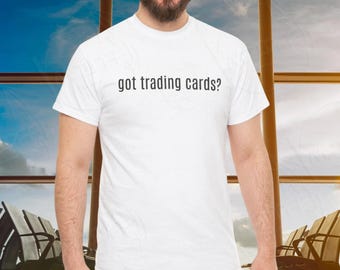 Got Trading Cards? - Got Milk Parody Cotton Tee for AV Geek Funny Aviation Gift