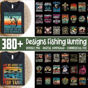 May include: A collection of fishing and hunting-themed t-shirt designs. The image features two black t-shirts with fishing graphics, surrounded by a variety of other designs. Text includes "Born to Go Fishing" and "Ask Me About My Fish Tank."