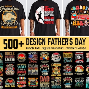500+ Design Father's Day PNG Bundle, Best Dad Ever PNG, Dad Quote Bundle, Happy Father's Day, Dad Shirt, Digital Download, Commercial Use