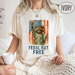 Feral But Free Png, Patriotic Png, 4th of July Png, American Freedom Png, Independence Day Png, Patriotic Raccoon Png, Raccoon Lover Png