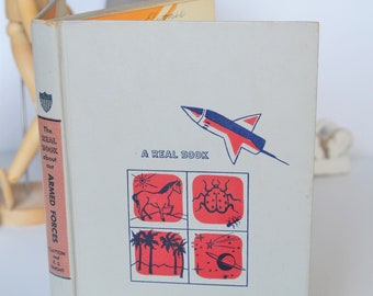 1959 The Real Book About Our Armed Forces - Vintage Military Book - Real Book Series